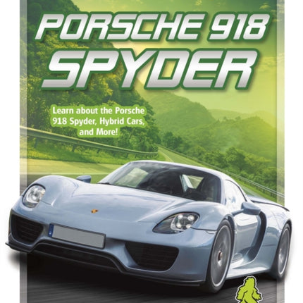 Ultimate Supercars: Porsche 918 Spyder