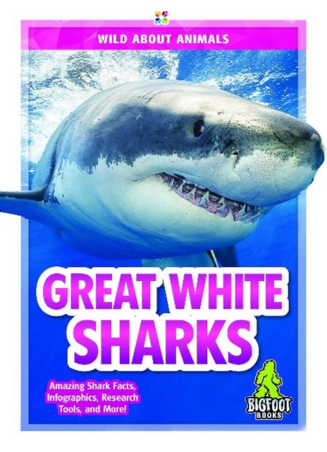 Wild About Animals: Great White Sharks