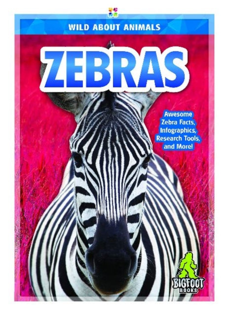 Wild About Animals: Zebras