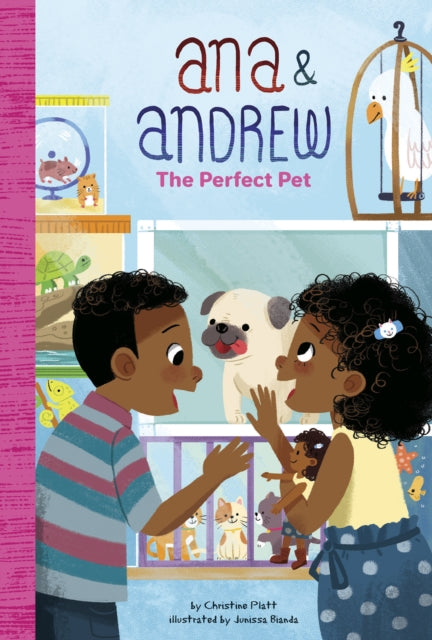 Ana and Andrew: The Perfect Pet