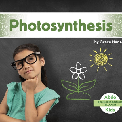 Beginning Science: Photosynthesis