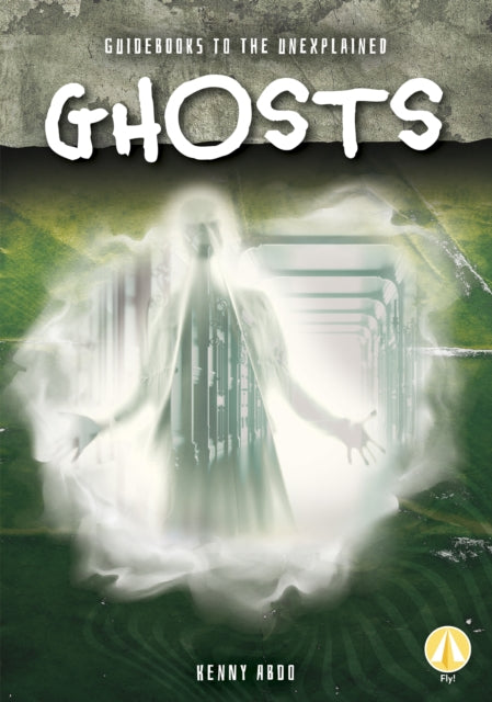 Guidebooks to the Unexplained: Ghosts