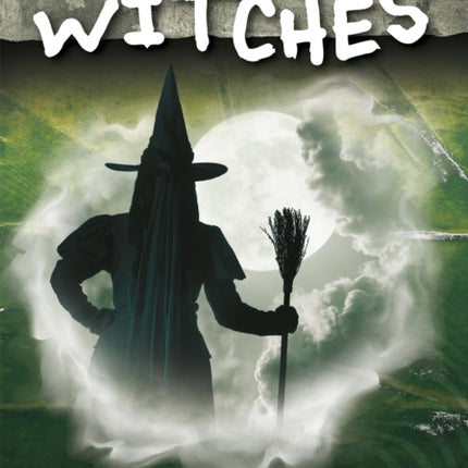 Guidebooks to the Unexplained: Witches