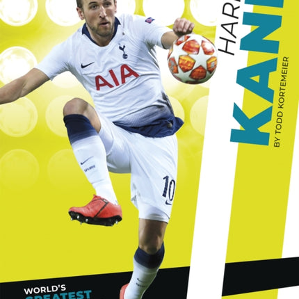 World's Greatest Soccer Players: Harry Kane