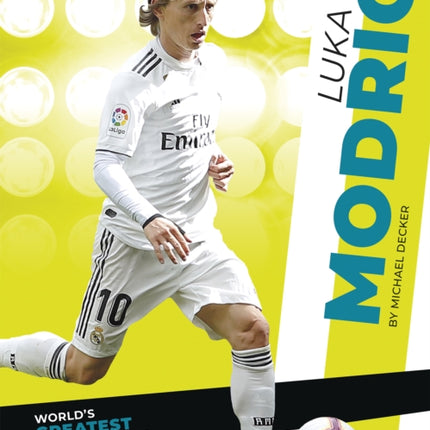 World's Greatest Soccer Players: Luka Modric