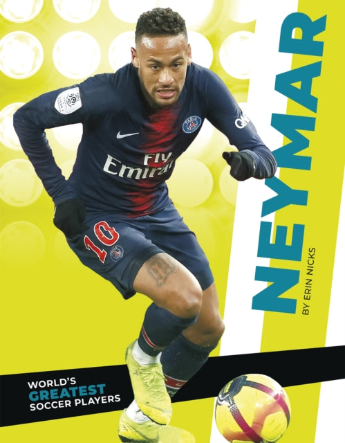 World's Greatest Soccer Players: Neymar