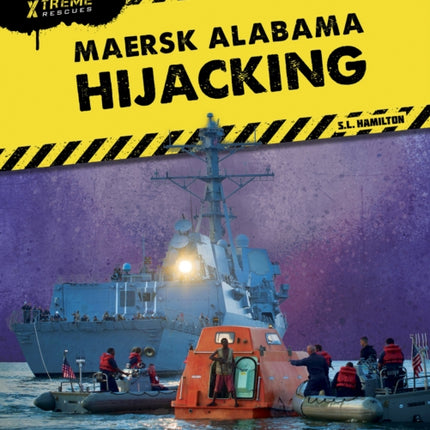 Xtreme Rescues: Maersk Alabama Hijacking