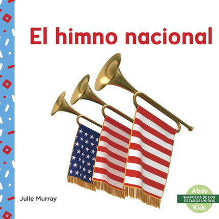 El himno nacional (National Anthem)