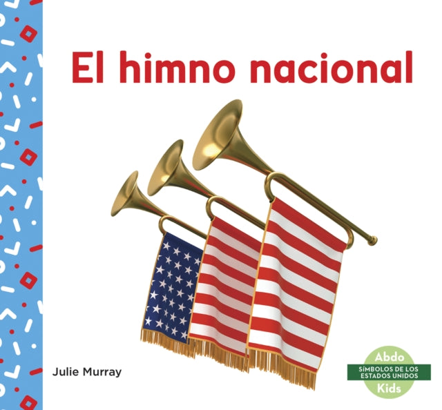 El himno nacional (National Anthem)