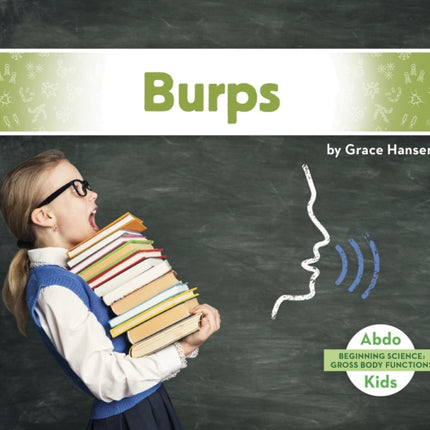 Gross Body Functions: Burps