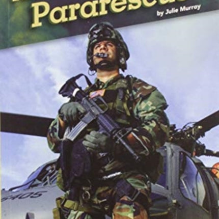 Fierce Jobs: Air Force Pararescue