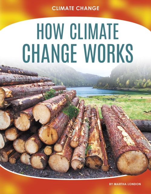 Climate Change: How Climate Change Works