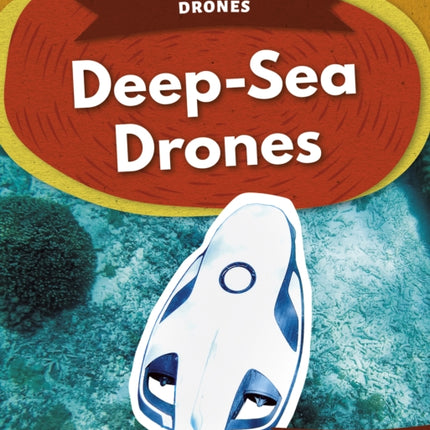 Drones: Deep-Sea Drones