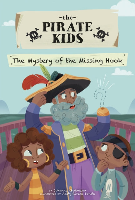 Pirate Kids: The Mystery of the Missing Hook