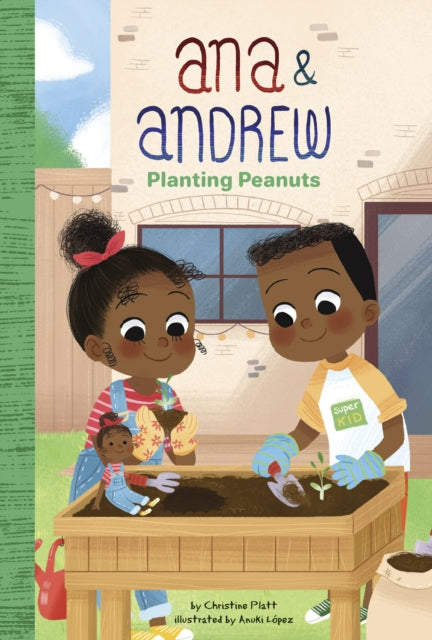 Ana and Andrew: Planting Peanuts