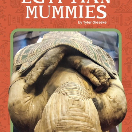 Ancient Egypt: Egyptian Mummies