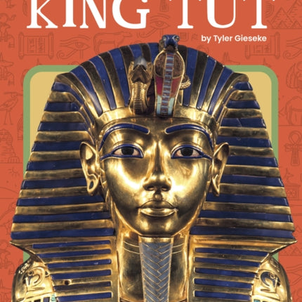 Ancient Egypt: King Tut