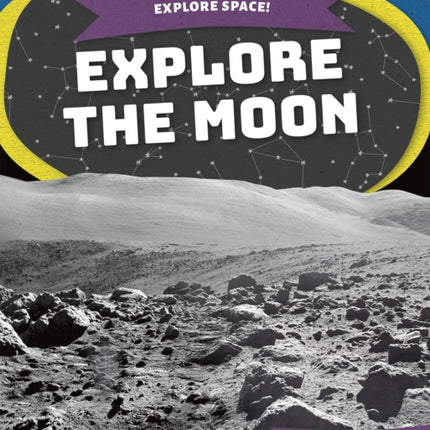 Explore Space! Explore the Moon