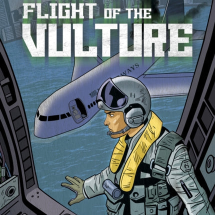 Invisible Six: Flight of the Vulture