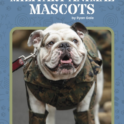 Military Animals: Military Animal Mascots