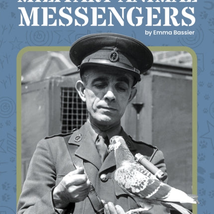 Military Animals: Military Animal Messengers