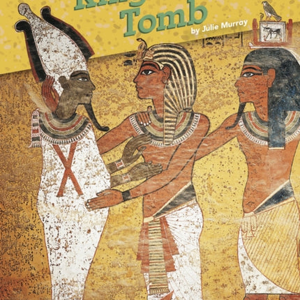 Amazing Archaeology: King Tut's Tomb