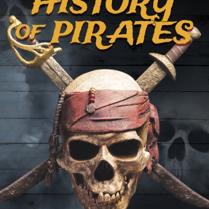 Pirates: History of Pirates