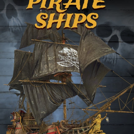 Pirates: Pirate Ships