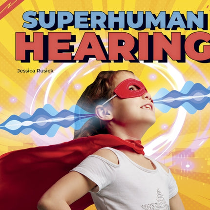 Superhuman Hearing