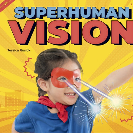 Superhuman Vision