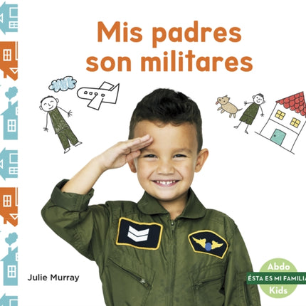 Mis padres son militares (My Military Parent)