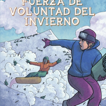 Fuerza De Voluntad Del Invierno (Winter Willpower)