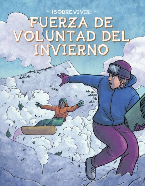 Fuerza De Voluntad Del Invierno (Winter Willpower)