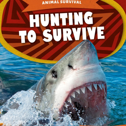 Animal Survival: Hunting to Survive