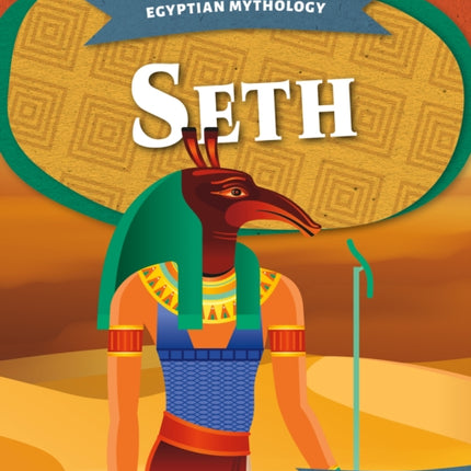 Egyptian Mythology: Seth