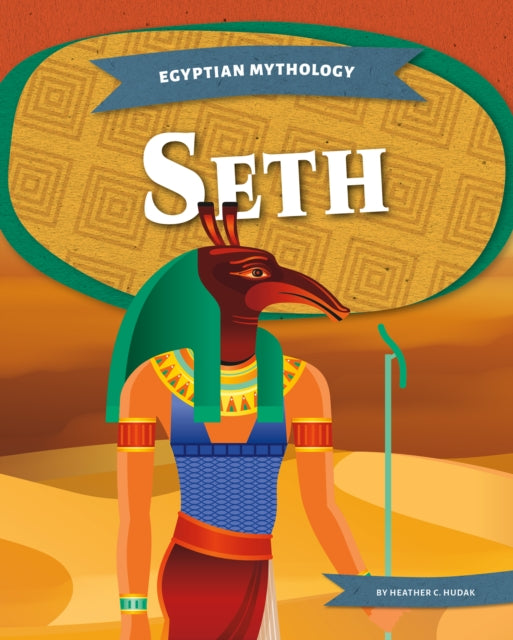 Egyptian Mythology: Seth