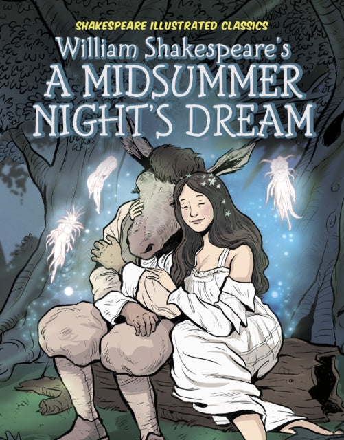 William Shakespeare's A Midsummer Night's Dream