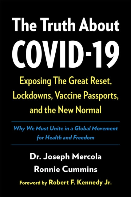 The Truth About COVID-19: Exposing The Great