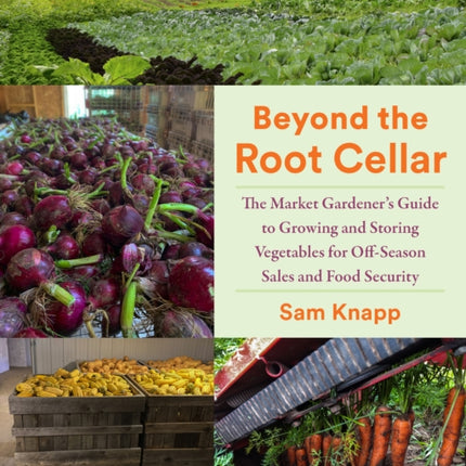 Beyond the Root Cellar