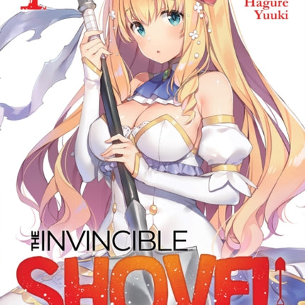 The Invincible Shovel (Light Novel) Vol. 1