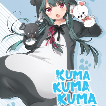 Kuma Kuma Kuma Bear (Light Novel) Vol. 1