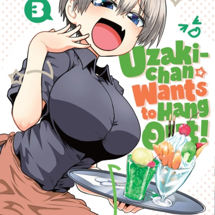 Uzaki-chan Wants to Hang Out! Vol. 3