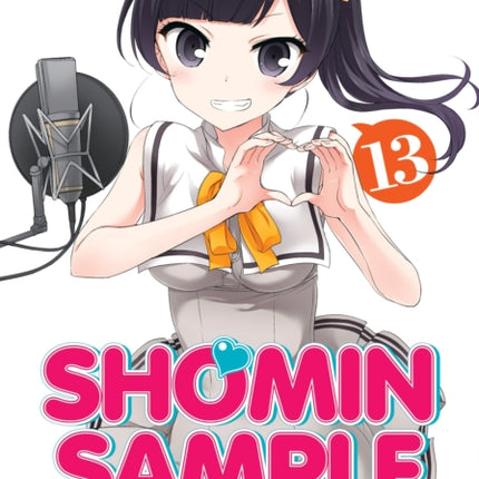 Shomin Sample: I Was Abducted by an Elite All-Girls School as a Sample Commoner Vol. 13