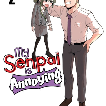 My Senpai is Annoying Vol. 2