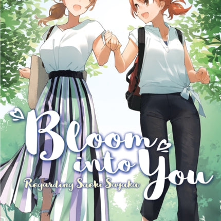 Bloom Into You (Light Novel): Regarding Saeki Sayaka Vol. 3