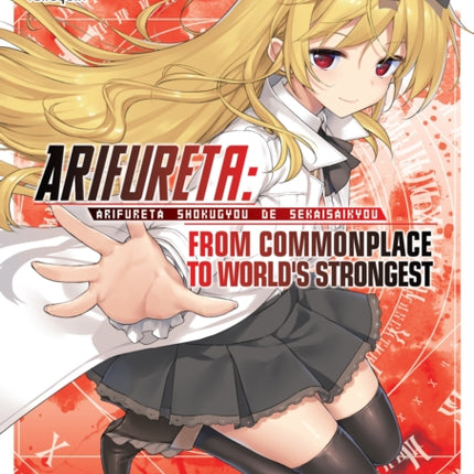 Arifureta: From Commonplace to World's Strongest (Light Novel) Vol. 10