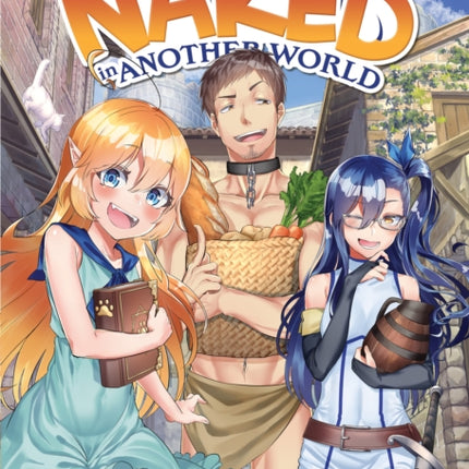 Buck Naked in Another World (Light Novel) Vol. 2