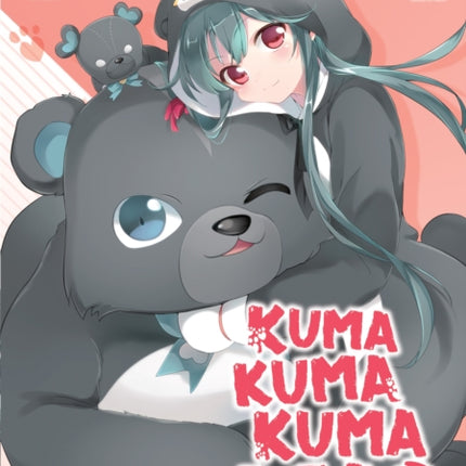 Kuma Kuma Kuma Bear (Light Novel) Vol. 4