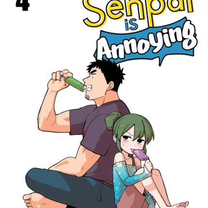 My Senpai is Annoying Vol. 4