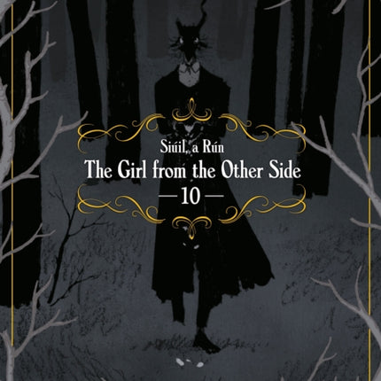 The Girl From the Other Side: Siuil, a Run Vol. 10